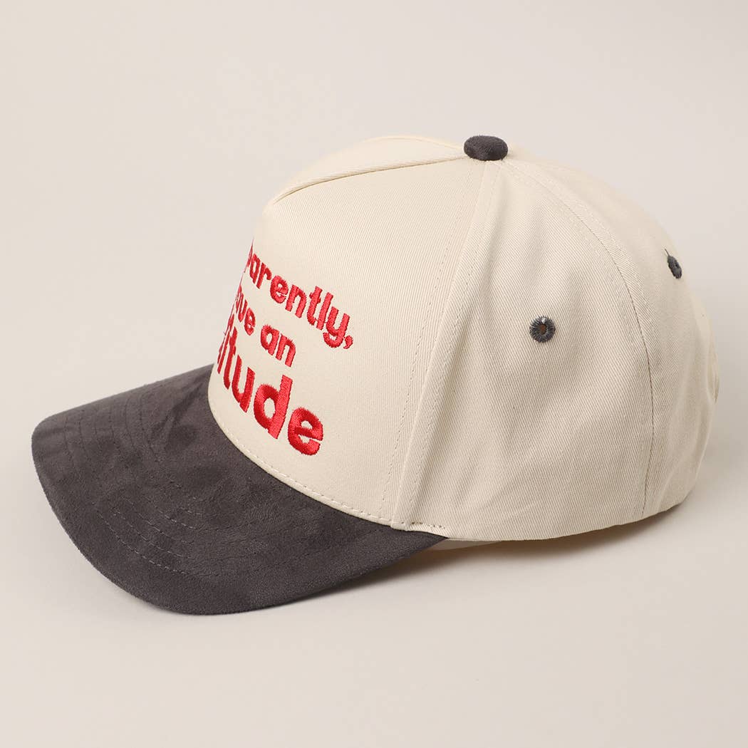 So Apparently I Have An Attitude Two-Tone Suede Trucker Hat