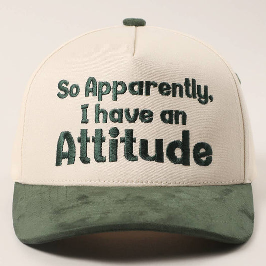 So Apparently I Have An Attitude Two-Tone Suede Trucker Hat